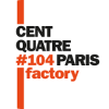 CENTQUATRE 104factory